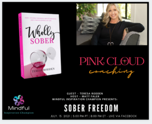 Pink Cloud Coaching Teresa Rodden Sober Freedom
