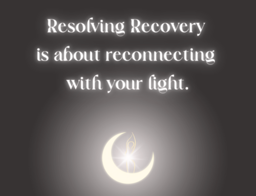 Resolving Recovery: A Journey to Wholeness